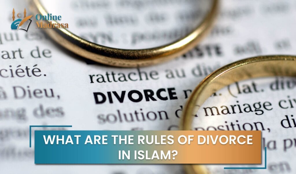 Rules of Divorce in Islam | 3 Kinds of Divorce in Islam